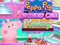 Gioco Cottura della torta di compleanno di Peppa Pig  in linea