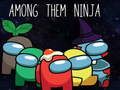 Gioco Tra di loro Ninja  in linea