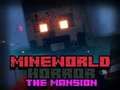 Gioco MineWorld Horror the Mansion in linea