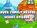 Gioco Duck Family Rescue Series Episodio 2  in linea