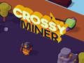 Gioco Minatore Crossy  in linea