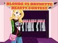 Gioco Concorso di bellezza bionda contro bruna  in linea