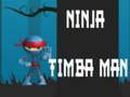 Gioco Ninja Timba Man in linea