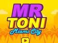 Gioco Signor Toni Miami City  in linea