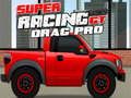 Gioco Super Racing GT: Drag Pro  in linea