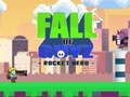 Gioco La caduta di Guyz Rocket Hero  in linea