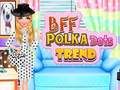 Gioco Tendenza a pois BFF  in linea