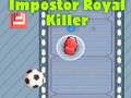 Gioco Impostore Royal Killer  in linea