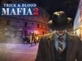 Gioco Trucco e sangue della mafia 2  in linea