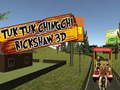 Gioco Tuk Tuk Chingchi Risciò 3D  in linea
