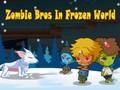 Gioco Zombie Bros nel mondo congelato  in linea