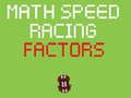 Gioco Fattori di corse di velocità matematiche  in linea