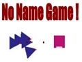 Gioco Nessun gioco di nome online  in linea