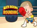Gioco Arrotondamento di boxe per la matematica  in linea