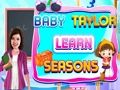 Gioco Baby Taylor impara le stagioni  in linea