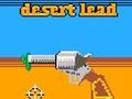 Gioco Piombo del deserto  in linea