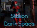Gioco Stazione Spazio Oscuro  in linea