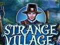 Gioco Strano villaggio  in linea