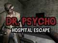 Gioco Dottor Psycho: Fuga dall'ospedale  in linea