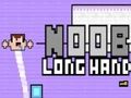 Gioco Noob mano lunga  in linea