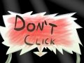Gioco Non fare clic  in linea