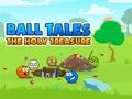 Gioco Ball Tales: Il Sacro Tesoro  in linea