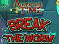 Gioco Adventure Time Rompi il verme  in linea