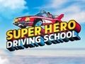 Gioco Scuola guida per supereroi  in linea