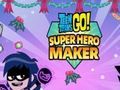 Gioco Teen Titans Go: creatore di supereroi  in linea