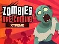 Gioco Gli zombi stanno arrivando all'estremo  in linea