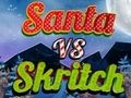 Gioco Babbo Natale contro Skritch  in linea