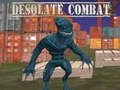 Gioco Combattimento desolato  in linea