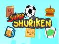 Gioco Super Shuriken in linea