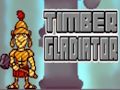 Gioco Gladiatore di legno  in linea