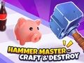 Gioco Hammer Master－Crea e distruggi!  in linea