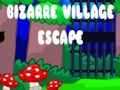Gioco Fuga dal villaggio bizzarro  in linea