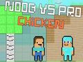 Gioco Noob contro Pro Chicken  in linea