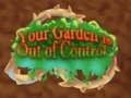 Gioco Il tuo giardino è fuori controllo  in linea