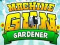 Gioco Giardiniere con mitragliatrice  in linea