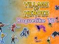 Gioco Villaggio degli Eroi: Roguelike TD  in linea