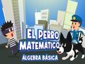 Gioco El Perro Matematico Algebra Basica in linea