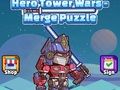 Gioco Puzzle di unione di Hero Tower Wars  in linea