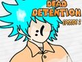 Gioco Detenzione di morti Episodio 2  in linea