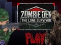 Gioco La tana degli zombi: il sopravvissuto solitario  in linea