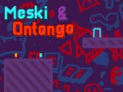 Gioco Meski e Ontango  in linea