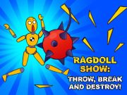 Gioco Ragdoll Show: lancia, rompi e distruggi!  in linea