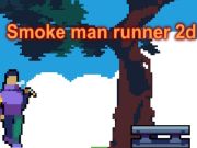 Gioco Smoke Man Runner 2D  in linea