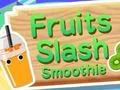 Gioco Fruits Slash Smoothie in linea