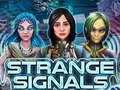 Gioco Strange Signals in linea
