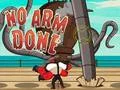 Gioco No Arm Done in linea